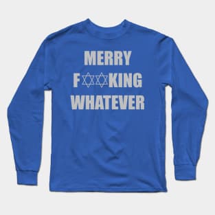 Merry F**king Whatever (Gray) Long Sleeve T-Shirt